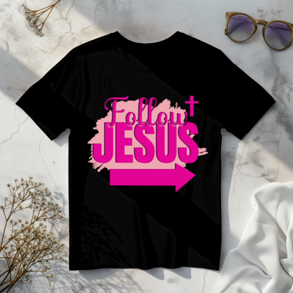 Follow Jesus T-Shirt