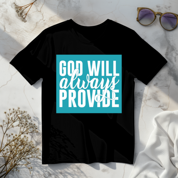 God Will Always Provide T-Shirt