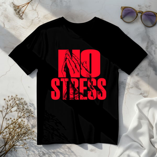 No Stress T-Shirt