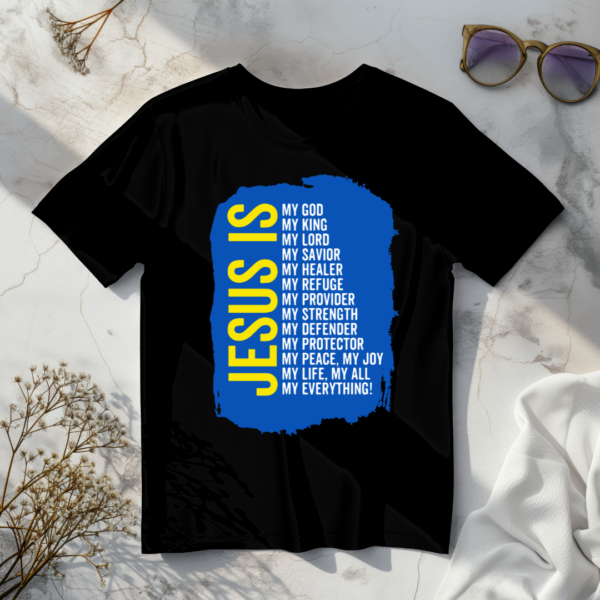 Jesus Is My God T-shirt