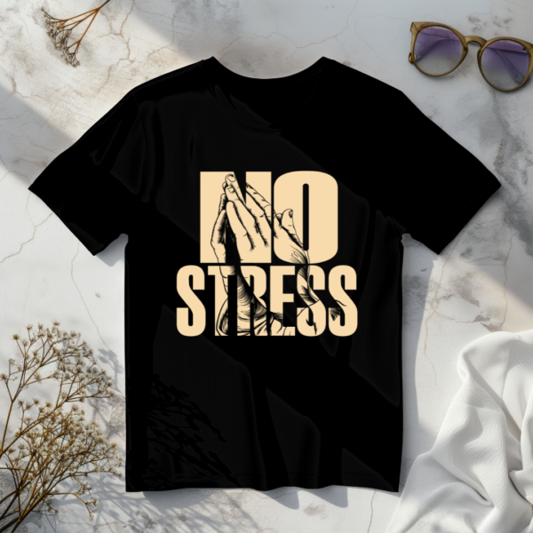 No Stress T-Shirt