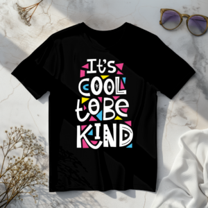 Its cool to be kind Black t-shirt