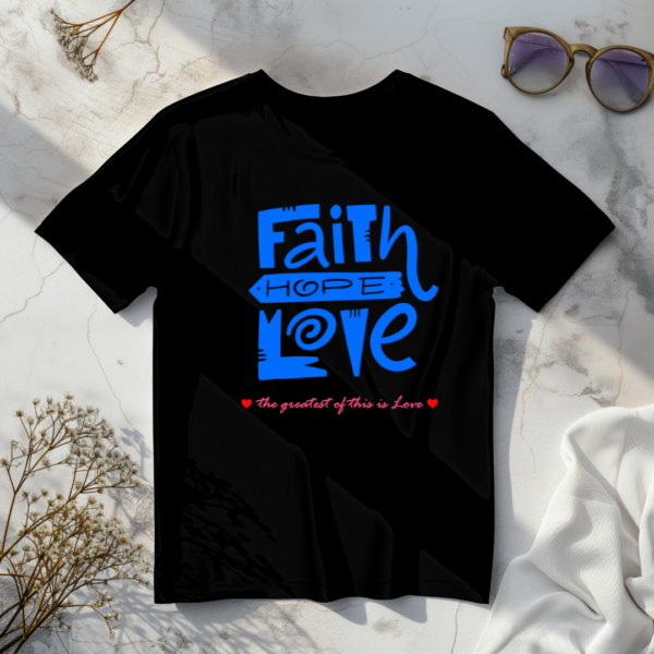 Faith Hope Love T-Shirt