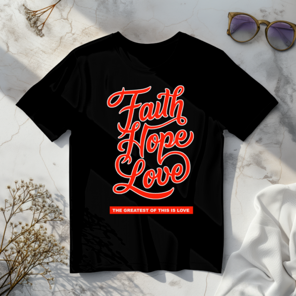 Faith Hope Love T-Shirt