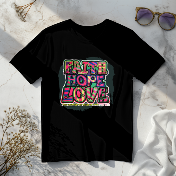 Faith Hope Love T-Shirt