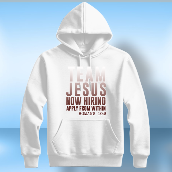 Team Jesus Now Hiring Apply From Within T-Shirt - Image 6