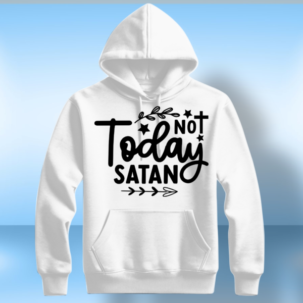 Not Today Satan - Image 5