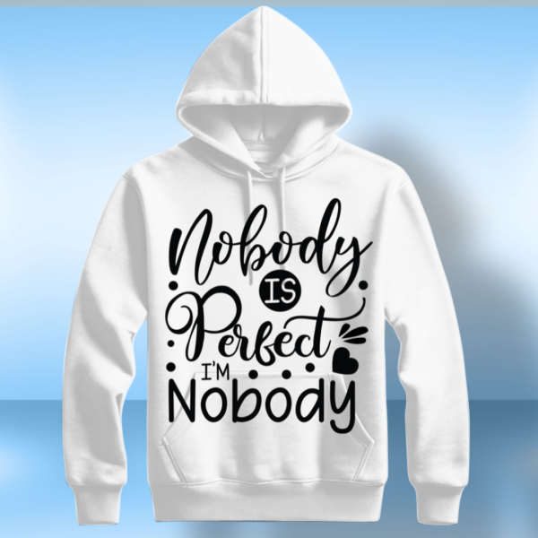 Nobody Is Perfect Nobody - Image 5