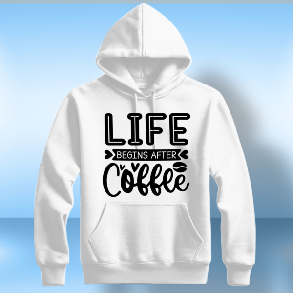 Life Begins After Coffee - Image 5