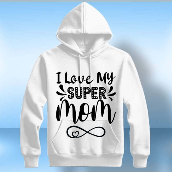 I Love My Super Mom - Image 5