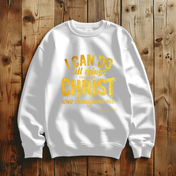 I Can Do All Things Through Christ Who Strengthens Me T-Shirt - Image 5