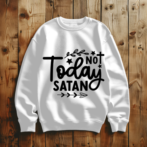 Not Today Satan - Image 4