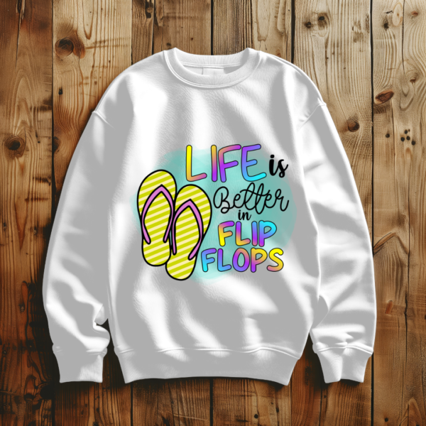 Life Is Better In Flip Flops - Image 4