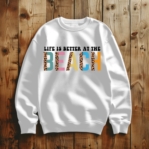 Life Is Better At The Beach 1 - Image 4