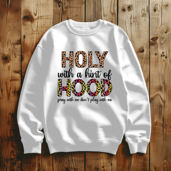 Holy With A Hint Of Hood - Image 4