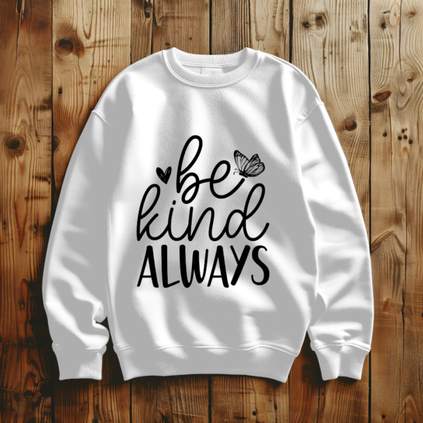 Be Kind Always - Image 3