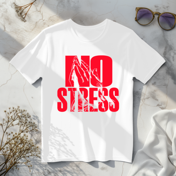 No Stress T-Shirt - Image 4