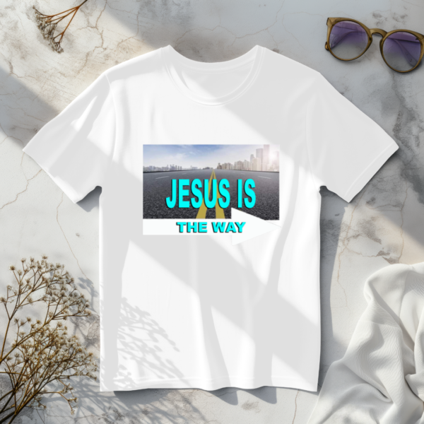 Jesus Is The Way T-Shirt - Image 4