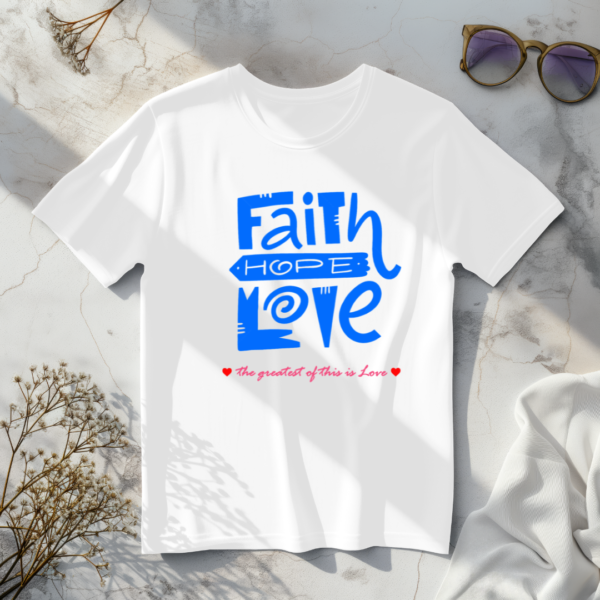 Faith Hope Love T-Shirt - Image 4