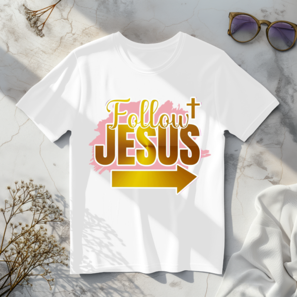 Follow Jesus T-Shirt - Image 4