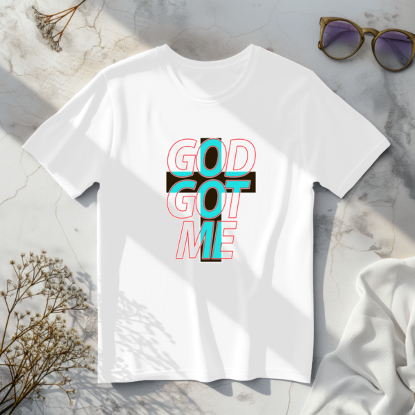 God Got Me T-Shirt - Image 4