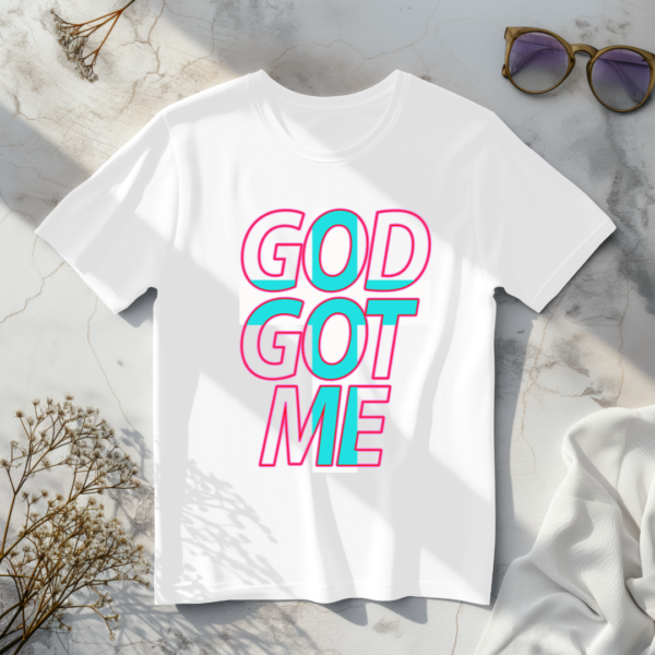 God Got Me T-Shirt - Image 4