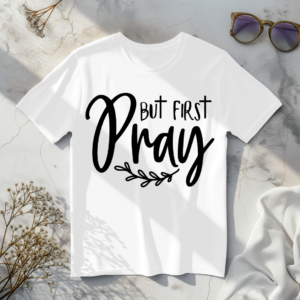 But First Pray