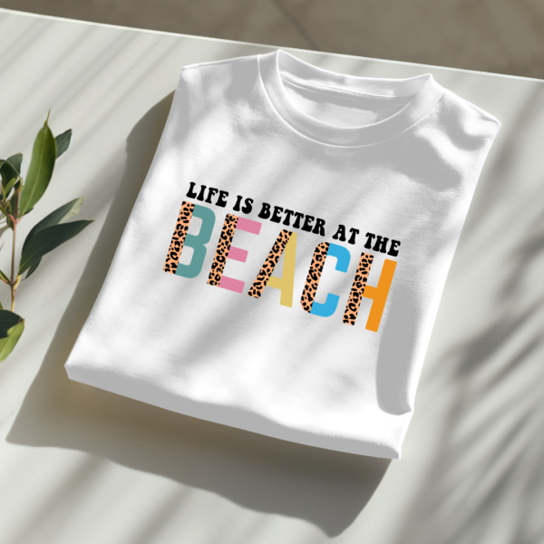 Life Is Better At The Beach 1 - Image 2