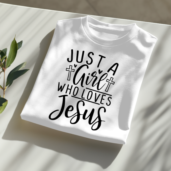 Just A Girl Who Loves Jesus - Image 2