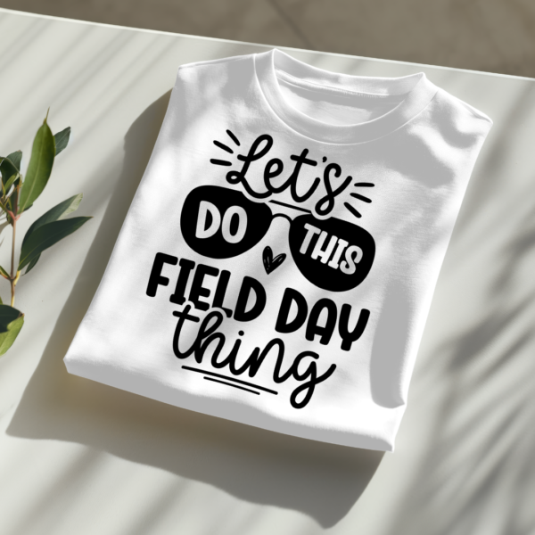 Lets Do This Field Day Thing - Image 2